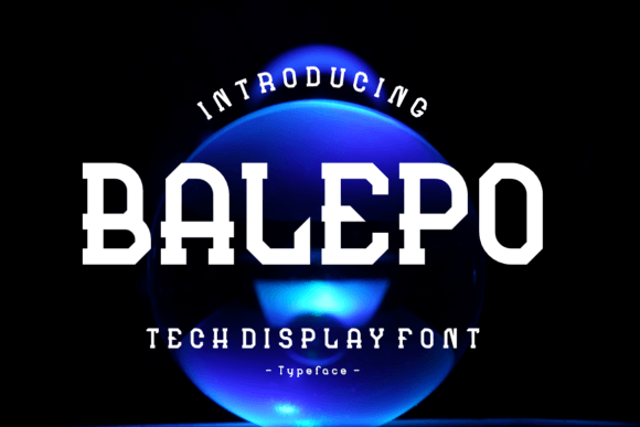 Balepo: A Distinctive Display Font for Editorial Impact