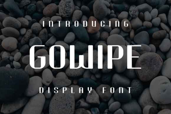 Gowipe: A Playful Display Font That Actually Works