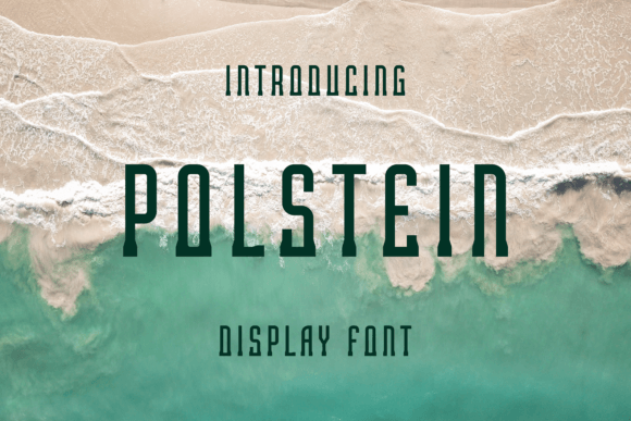 Polstein: A Display Font That Adds Character to Real Branding Work