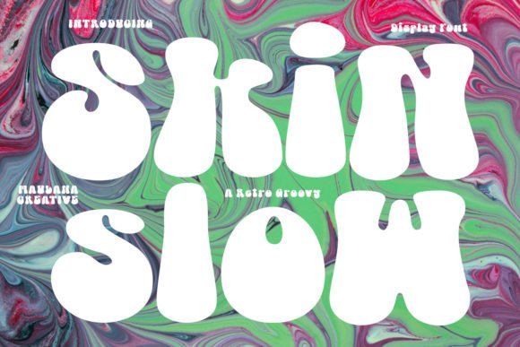Skin Slow: A Display Font That Makes Your Headlines Groove