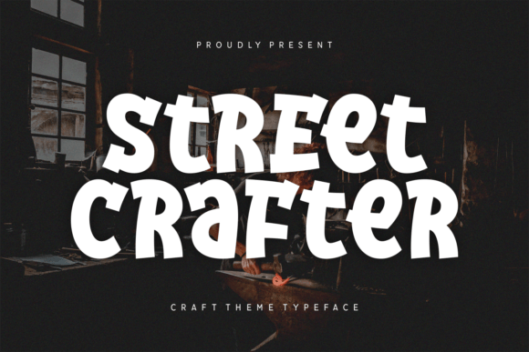 Street Crafter: A Display Font That Gives Your Brand Real Personality