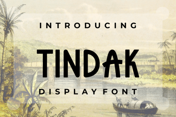 Tindak: A Display Font That Feels Like a Thoughtful Pause